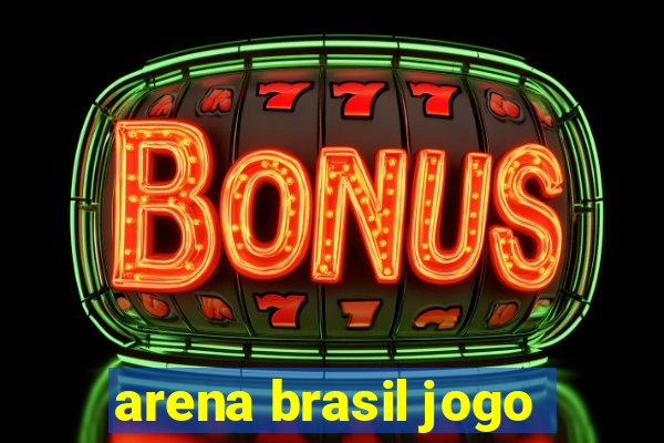 arena brasil jogo